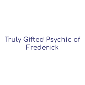 Truly Gifted Psychic of Frederick